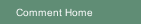 Comment Home