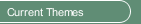 Current Themes