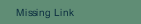 Missing Link